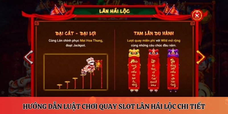 Quay slot Lân Hái Lộc - Cẩm nang hướng dẫn tân thủ 2025 7 Hướng dẫn luật chơi quay slot Lân Hái Lộc chi tiết
